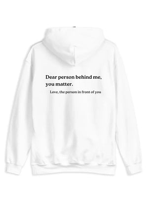 Dear Person Behind Me Hoodie White