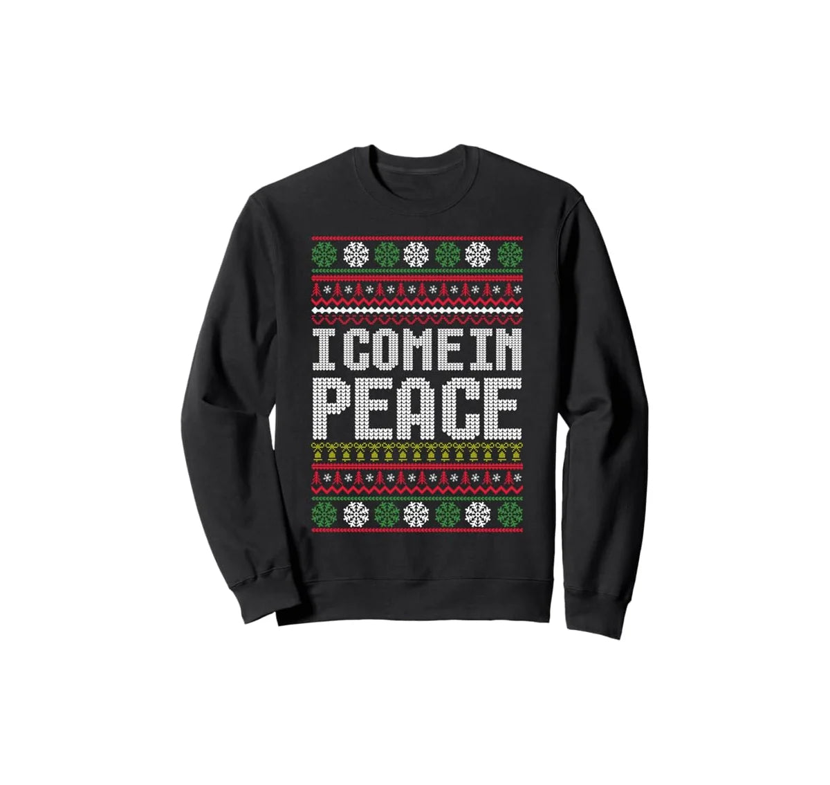 I Come In Peace Christmas Sweater