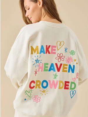 Make Heaven Crowded Sweatshirt Altar'd State
