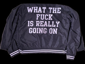What The Fuck Is Really Going On Jacket Zip